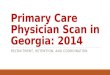 Primary Care Physician Scan in Georgia: 2014