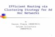 Efficient Routing via Clustering Strategy for Ad Hoc Networks