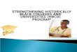 STRENGTHENING HISTORICALLY BLACK COLLEGES AND UNIVERSITIES (HBCU)   PROGRAM
