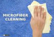 MICROFIBER CLEANING