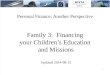 Family 3:  Financing  your Children’s Education  and Missions Updated 2014-08-15