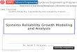 Systems Reliability Growth Modeling and Analysis