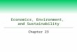 Economics, Environment,  and Sustainability