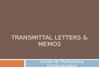 Transmittal letters & Memos