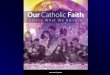 Our  Catholic  Faith Living What We Believe