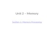 Unit  2  – Memory