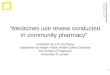 “Medicines use review conducted  in community pharmacy"
