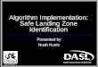 Algorithm Implementation: Safe Landing Zone Identification