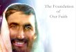 The Foundation of  Our Faith