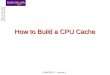 How to Build a CPU Cache