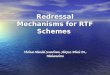 Redressal Mechanisms for RTF Schemes