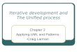 Iterative development and The Unified process