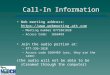 Call-In Information