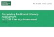 Comparing Traditional  Literacy Assessment  to  CCSS  Literacy Assessment