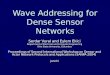 Wave Addressing for Dense Sensor Networks