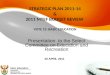 STRATEGIC PLAN 2011-14 & 2011 MTEF BUDGET REVIEW  VOTE 15: BASIC EDUCATION