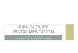 RIMI Facility Instrumentation