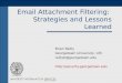 Email Attachment Filtering:  Strategies and Lessons Learned