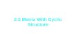 2.5 Matrix With Cyclic Structure
