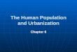 The  Human  Population and Urbanization