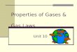 Properties of Gases &  Gas Laws