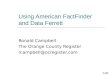 Using American FactFinder and Data Ferrett