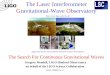 The Search For Continuous Gravitational Waves