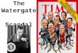 The Watergate  Scandal