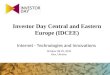 Investor Day Central and Eastern Europe (IDCEE) Internet - Technologies and Innovations