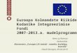 Euroopa Kolmandate Riikide Kodanike Integreerimise Fondi 2007-2013.a. mudelprogramm
