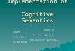 Formalization and Implementation of  Cognitive Semantics