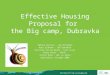 Effective Housing Proposal for  the Big camp,  Dubravka