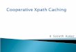 Cooperative  Xpath  Caching