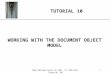 WORKING WITH THE DOCUMENT OBJECT MODEL