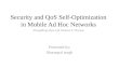 Security and  QoS  Self-Optimization in Mobile Ad Hoc Networks