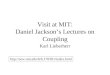 Visit at MIT: Daniel Jackson’s Lectures on Coupling