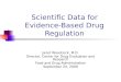 Scientific Data for Evidence-Based Drug Regulation