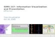 SIMS 247: Information Visualization and Presentation jeffrey heer