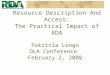 Resource Description And Access: The Practical Impact of RDA