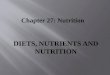 Diets, Nutrients and Nutrition