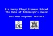 Sir Henry Floyd Grammar School The Duke of Edinburgh’s Award Gold Award Programme: 2014-2015