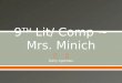9 TH  Lit/ Comp ~ Mrs. Minich