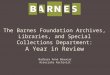 The Barnes Foundation Archives, Libraries, and Special Collections Department: A Year in Review