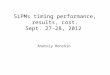 SiPMs  timing performance, results, cost. Sept. 27-28, 2012