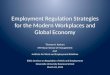 Employment Regulation Strategies for the Modern Workplaces and Global Economy