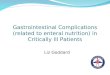 Gastrointestinal Complications (related to enteral nutrition) in Critically Ill Patients