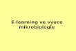 E-learning ve výuce mikrobiologie