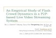 An Empirical Study of Flash Crowd Dynamics in a P2P-based Live Video Streaming System
