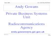 Andy Gowans Private Business Systems Unit Radiocommunications Agency