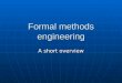 Formal methods engineering